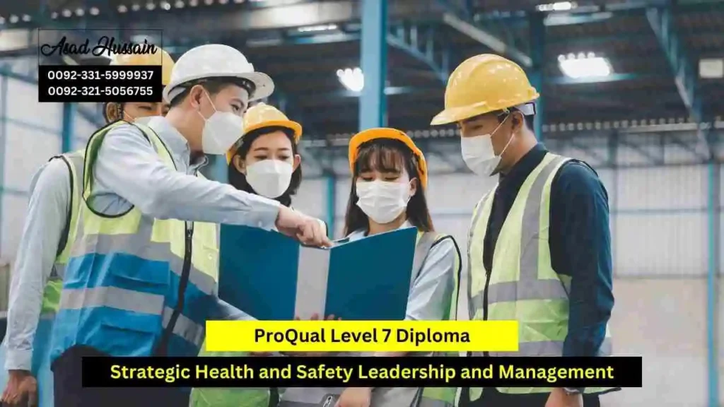 ProQual Level 7 Diploma In Strategic Health and Safety Leadership and Management