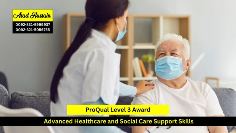 ProQual Level 3 Award in Healthcare and Social Care Support Skills