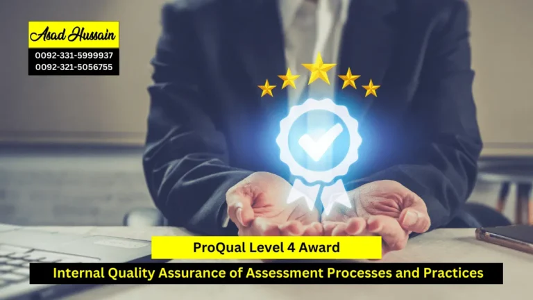 ProQual Level 4 Award in the Internal Quality Assurance of Assessment Processes and Practices