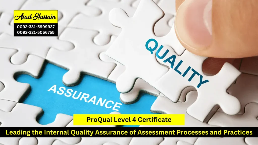 ProQual Level 4 Certificate in Leading the Internal Quality Assurance of Assessment Processes and Practices