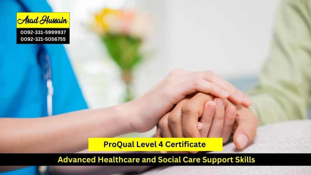 ProQual Level 4 certificate Advanced Healthcare and Social Care Support Skills