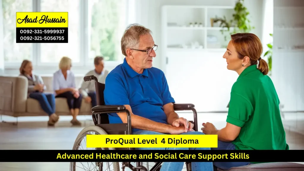 ProQual Level 4 diploma Advanced Healthcare and Social Care Support Skills