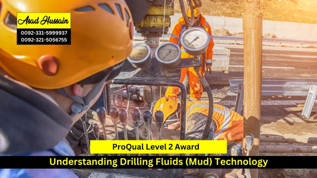 ProQual Level 2 Award in Understanding Drilling Fluids (Mud) Technology