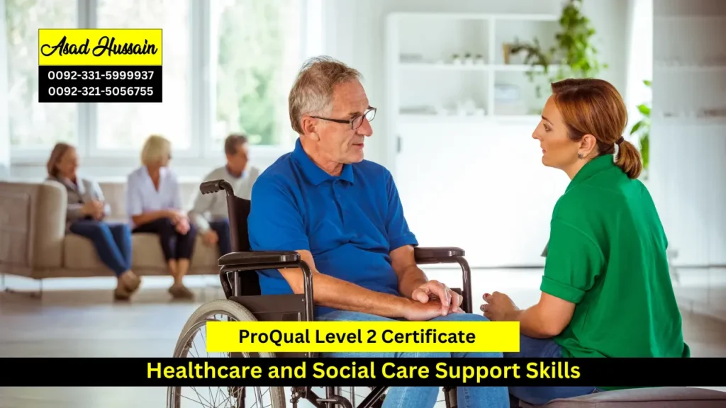 ProQual Level 2 Certificate Healthcare and Social Care Support Skills