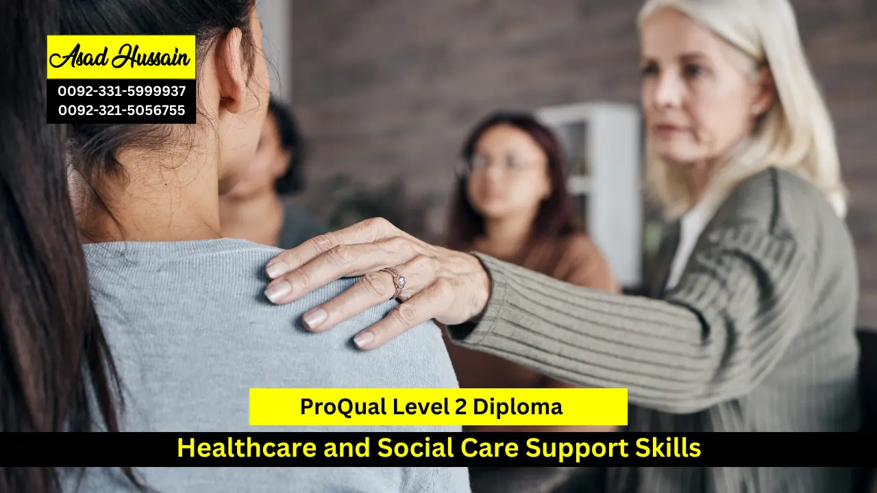 ProQual Level 2 Diploma Healthcare and Social Care Support Skills