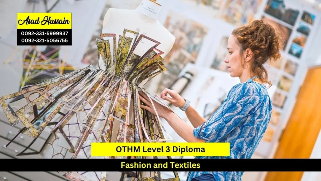 OTHM Level 3 Diploma in Fashion and Textiles