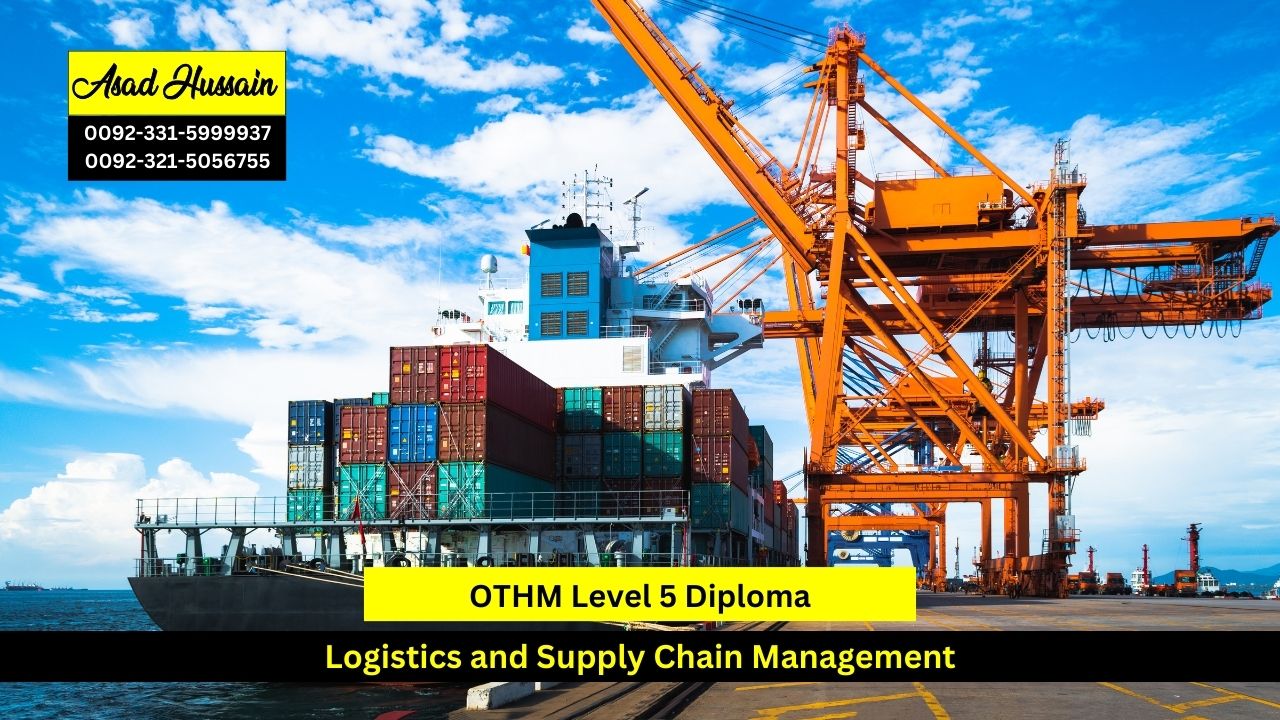 OTHM Level 5 Diploma in Logistics and Supply Chain Management