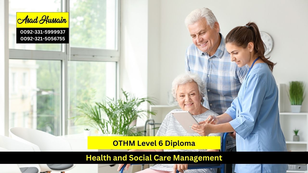 OTHM Level 6 Diploma in Health and Social Care Management