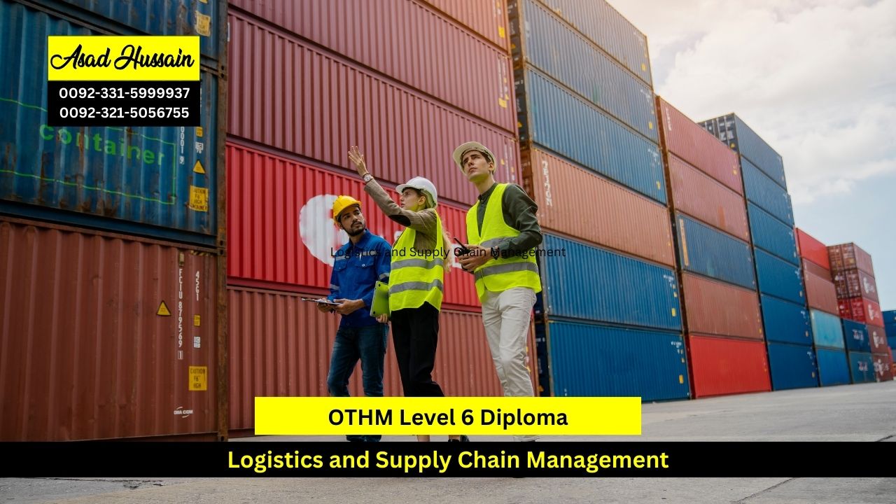 OTHM Level 6 Diploma in Logistics and Supply Chain Management