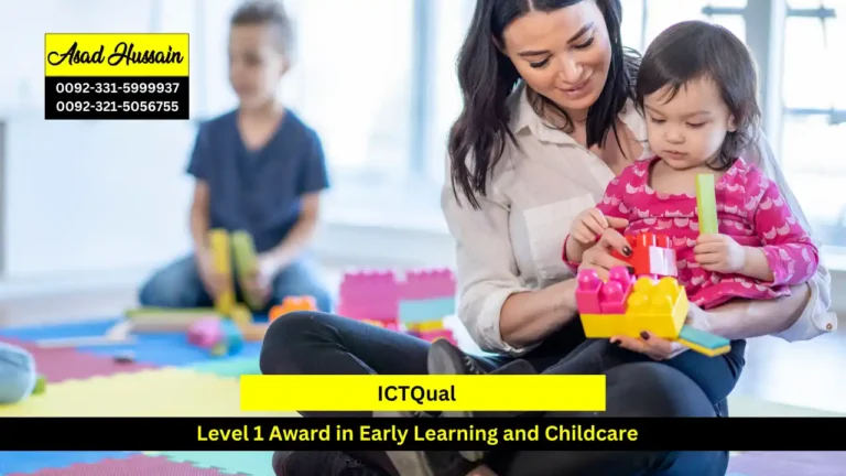 ICTQual Level 1 Award in Early Learning and Childcare