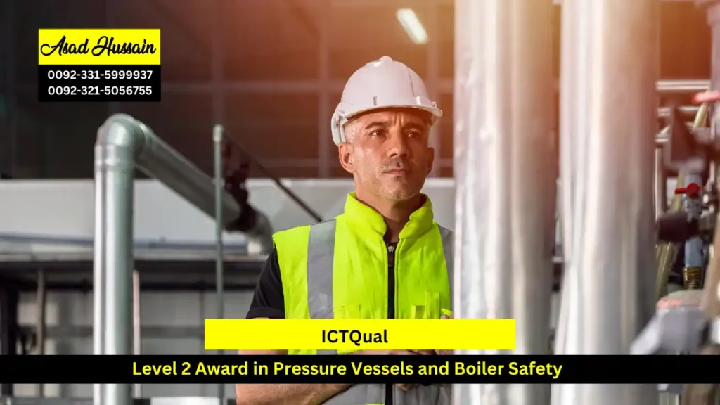 ICTQual Level 2 Award in Pressure Vessels and Boiler Safety