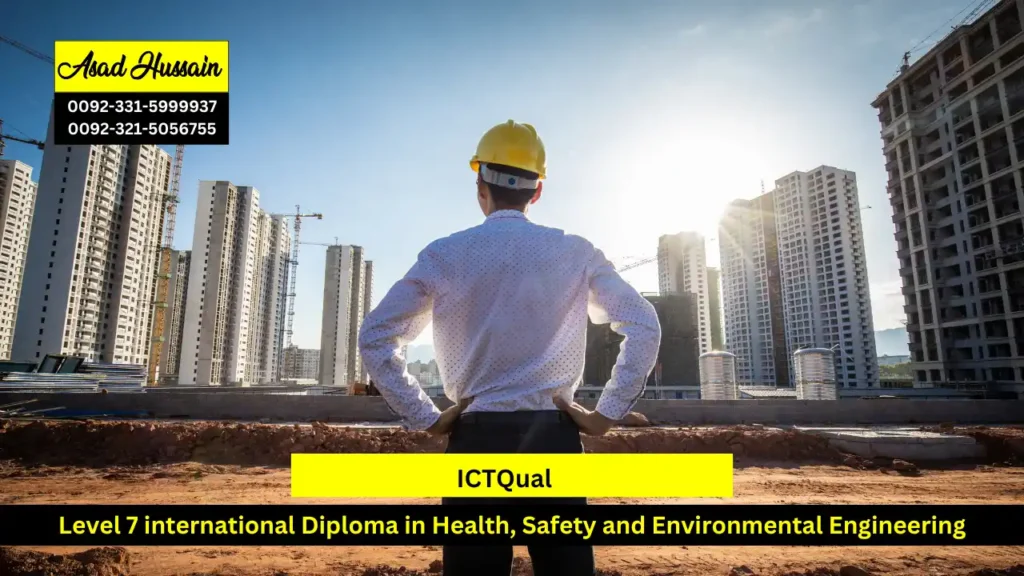 ICTQual Level 7 international Diploma in Health, Safety and Environmental Engineering