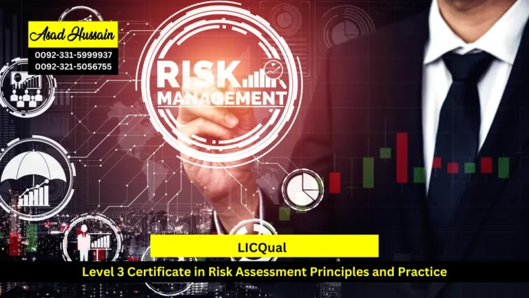 LICQual Level 3 Certificate in Risk Assessment Principles and Practice.