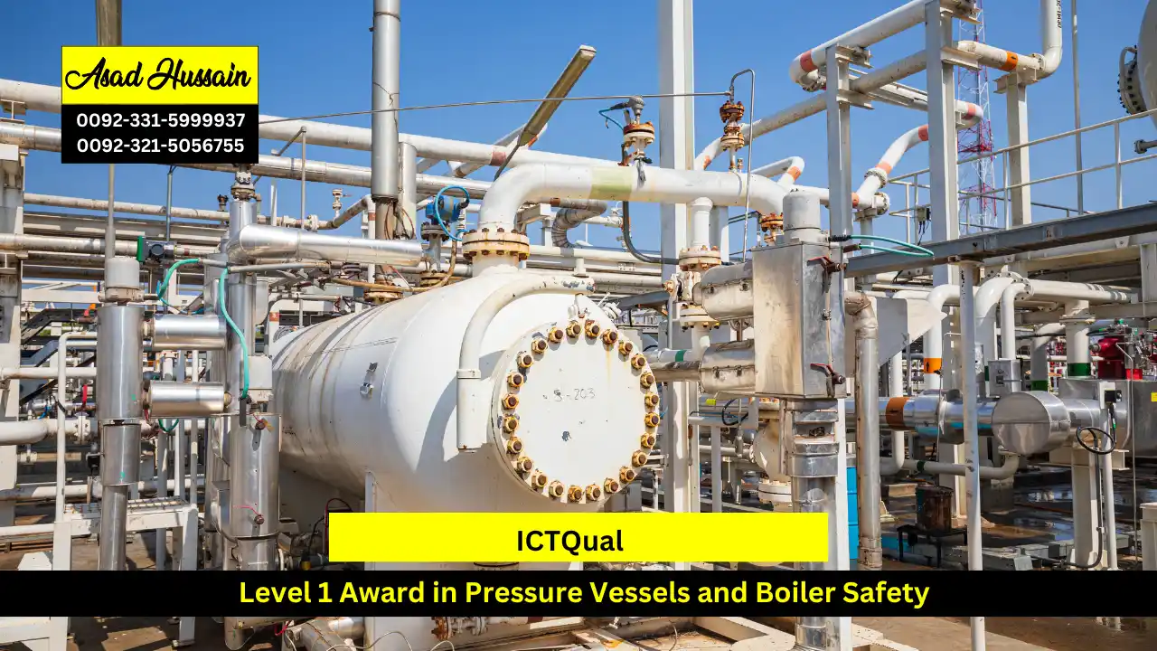 ICTQual Level 1 Award in Pressure Vessels and Boiler Safety