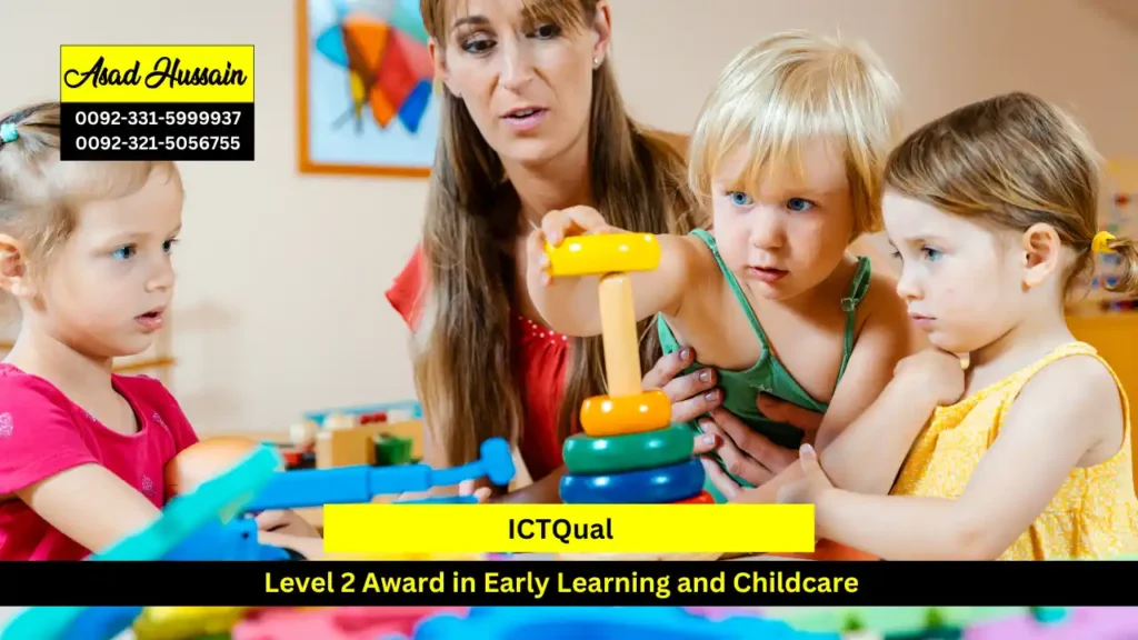 ICTQual Level 2 Award in Early Learning and Childcare