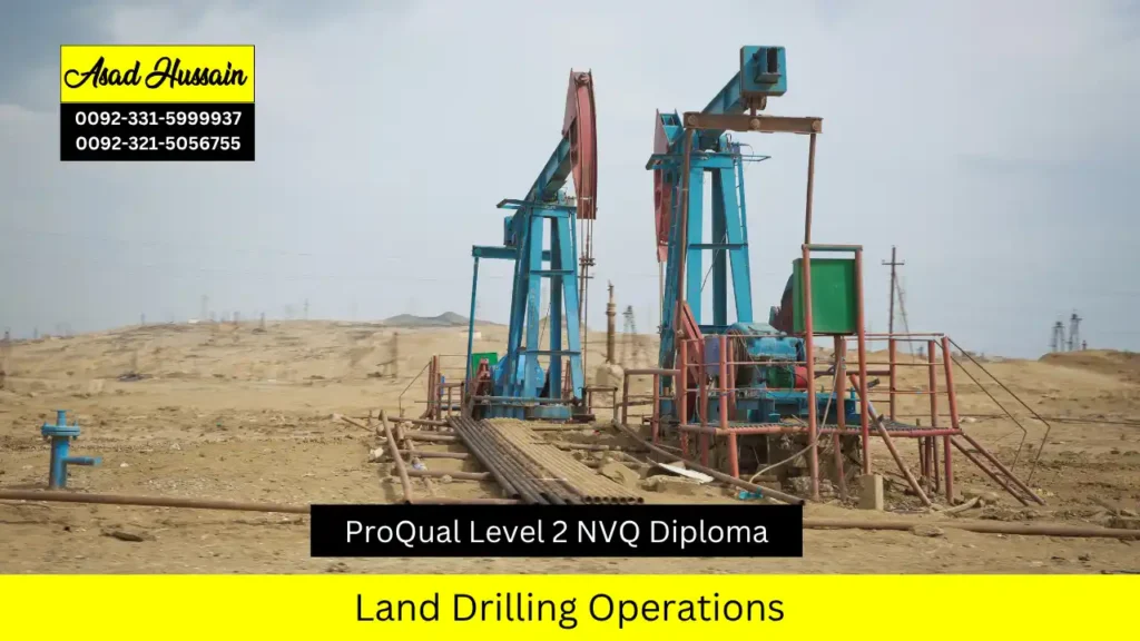 ProQual Level 2 NVQ Diploma in Land Drilling Operations