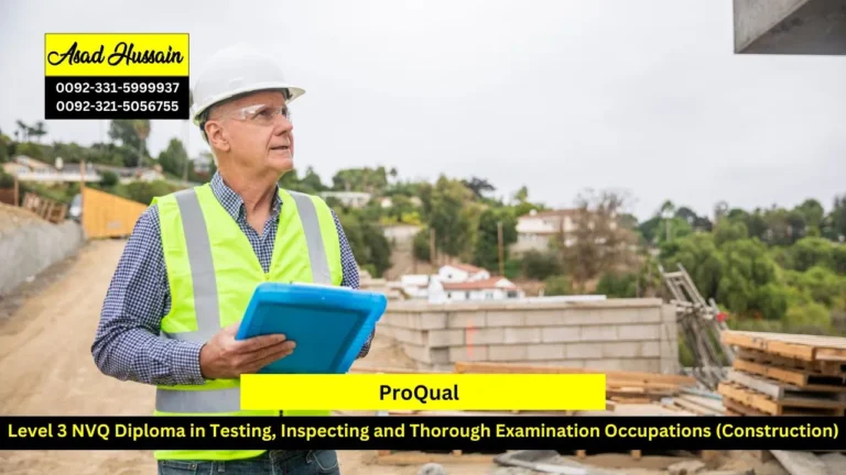 ProQual Level 3 NVQ Diploma in Testing, Inspecting and Thorough Examination Occupations (Construction)