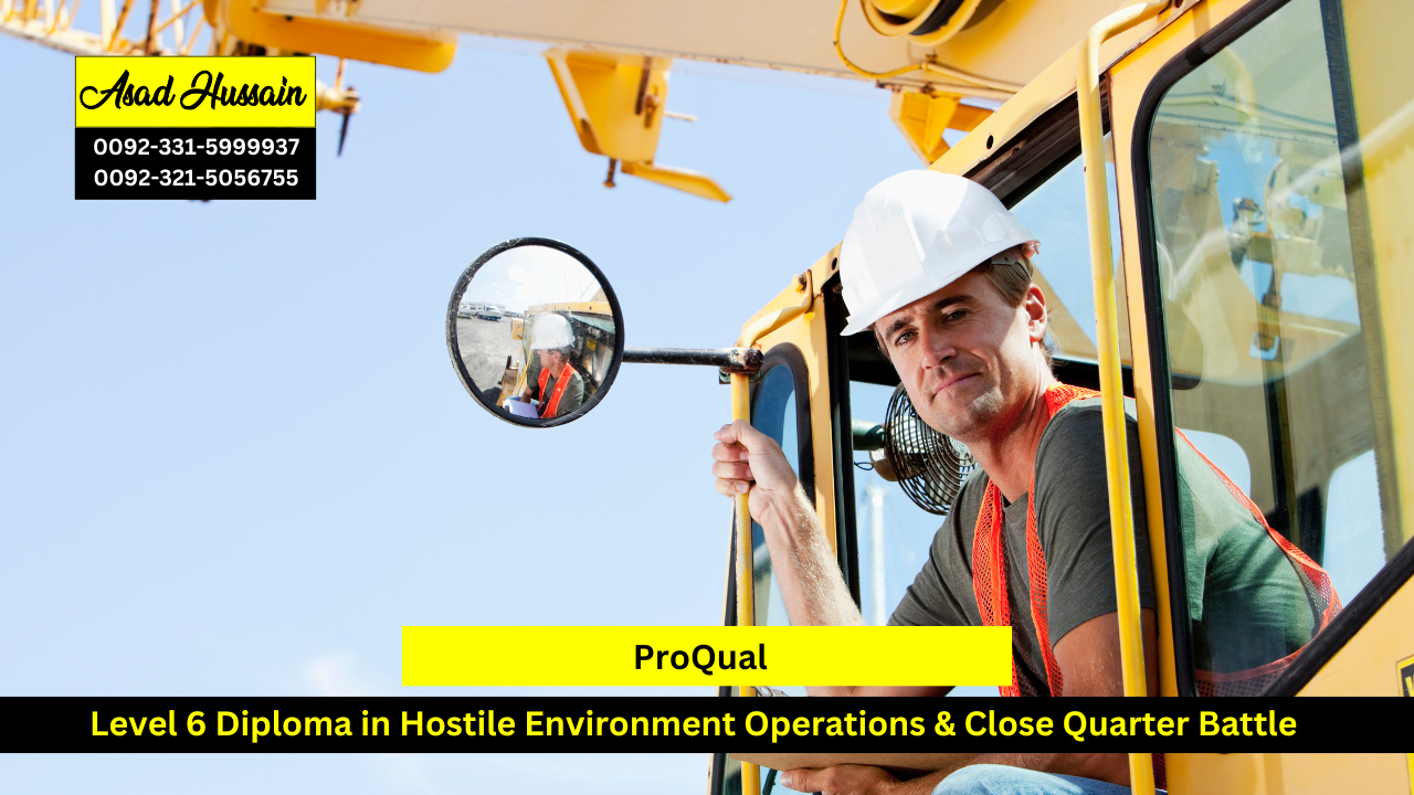 ProQual Level 6 Diploma in Hostile Environment Operations & Close Quarter Battle