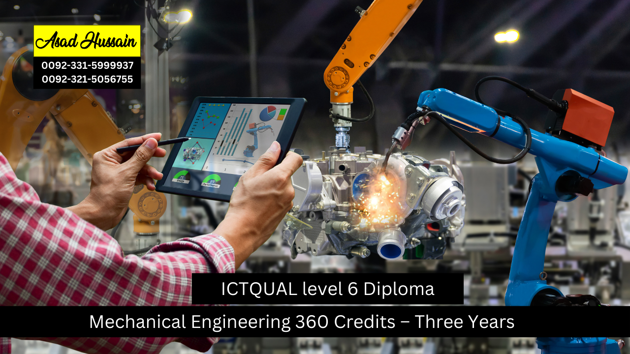 ICTQual Level 6 Diploma in Mechanical Engineering 360 Credits – Three Years