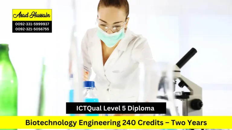 ICTQual Level 5 Diploma in Biotechnology Engineering 240 Credits – Two Years