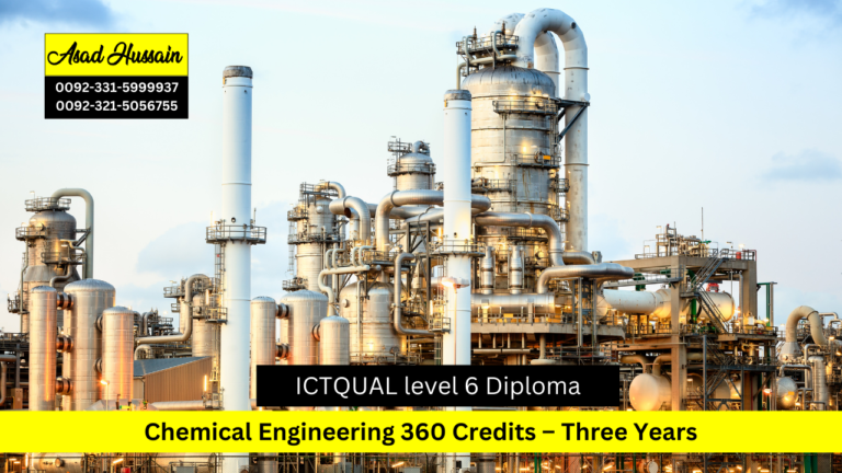 ICTQual Level 6 Diploma in Chemical Engineering 360 Credits – Three Years