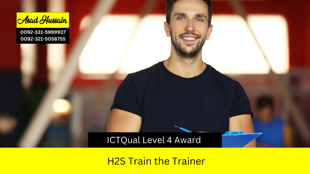 ICTQual Level 4 Award in H2S Train the Trainer