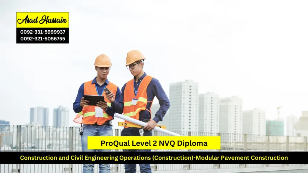 ProQual Level 2 NVQ Diploma in Construction and Civil Engineering Operations (Construction)-Modular Pavement Construction