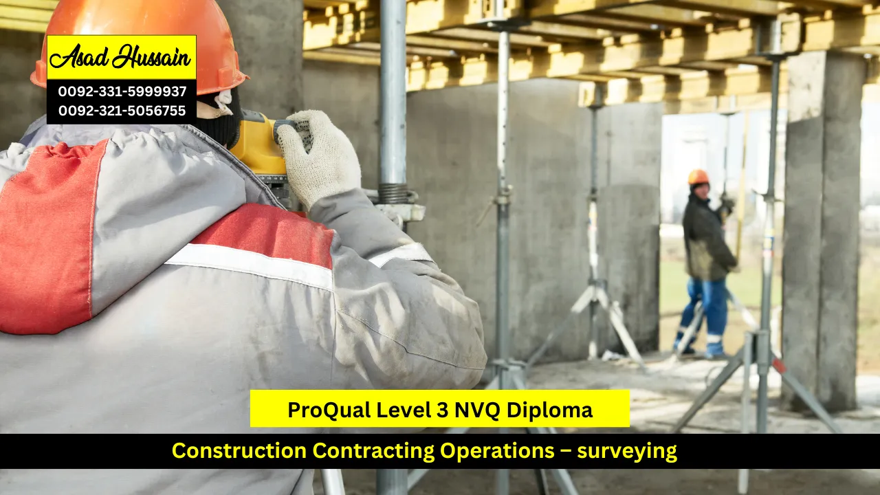 ProQual Level 3 NVQ Diploma in Construction Contracting Operations – Surveying
