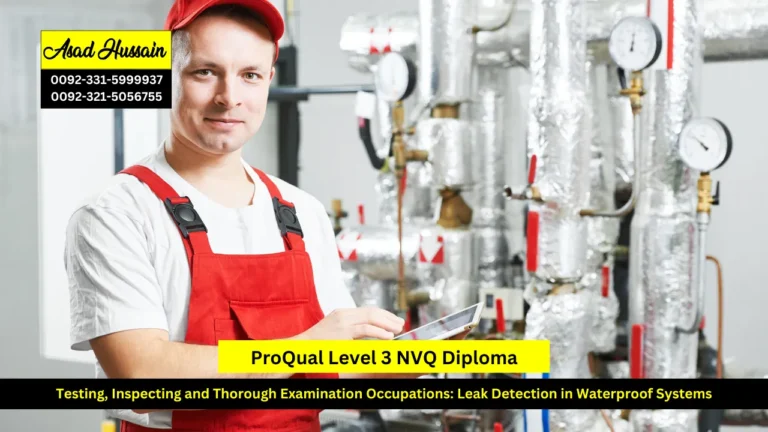 ProQual Level 3 NVQ Diploma in Testing, Inspecting and Thorough Examination Occupations: Leak Detection in Waterproof Systems