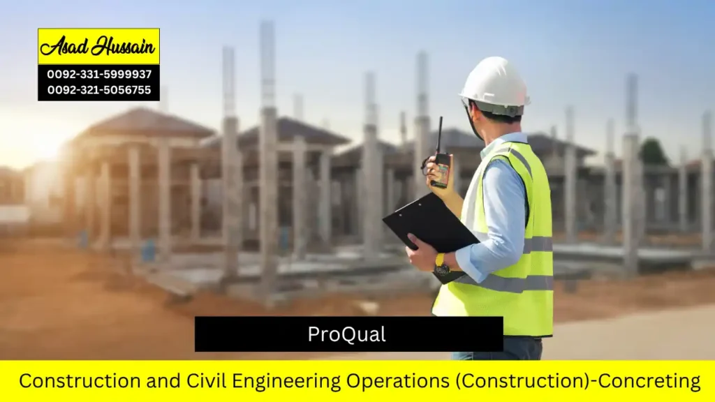 ProQual Level 2 NVQ Diploma in Construction and Civil Engineering Operations (Construction)-Concreting