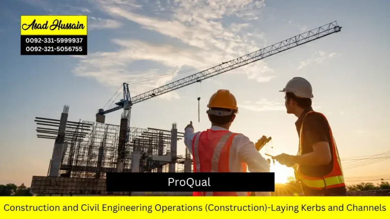 ProQual Level 2 NVQ Diploma in Construction and Civil Engineering Operations (Construction)-Laying Kerbs and Channels