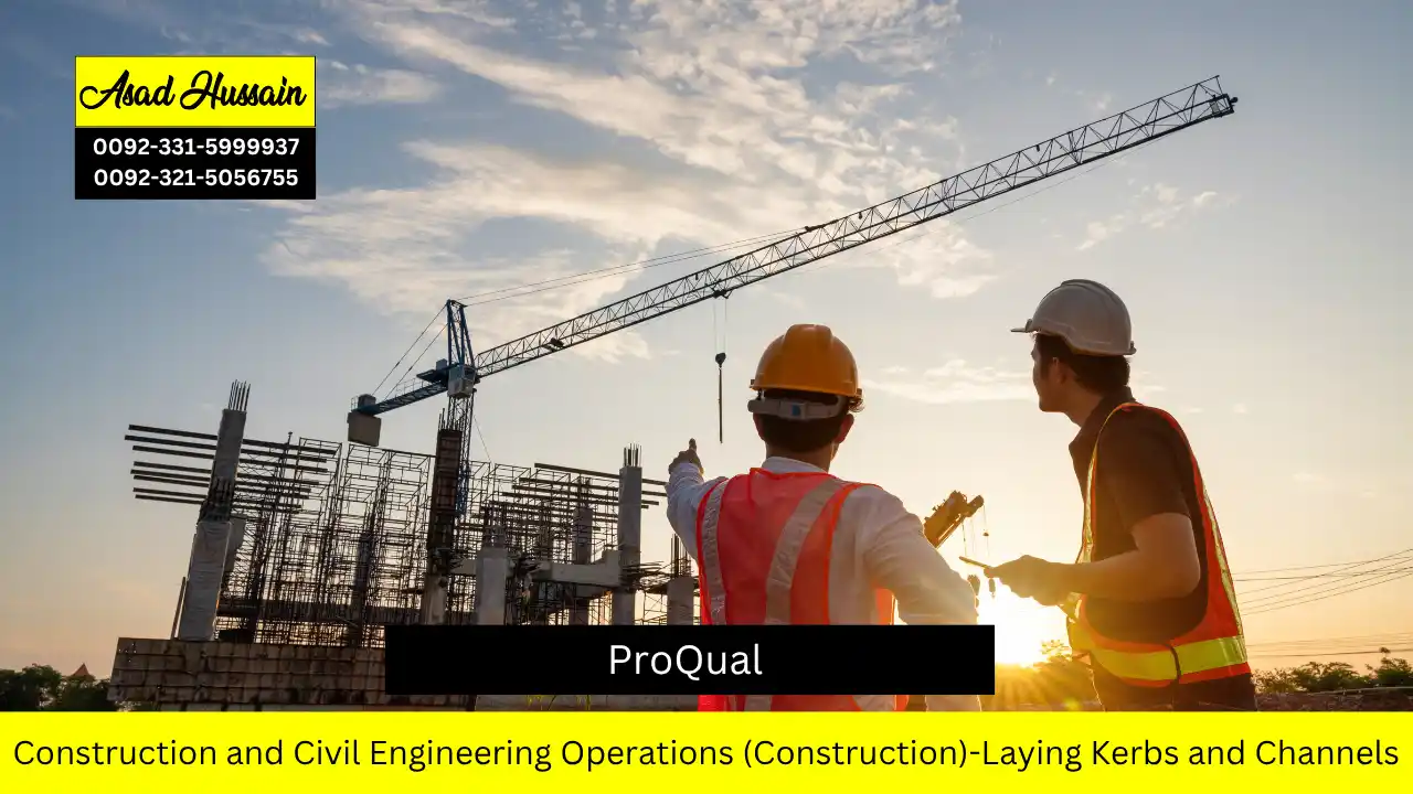 ProQual Level 2 NVQ Diploma in Construction and Civil Engineering Operations (Construction)-Laying Kerbs and Channels