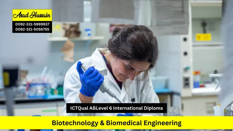 ICTQual AB Level 6 International Diploma in Biotechnology & Biomedical Engineering