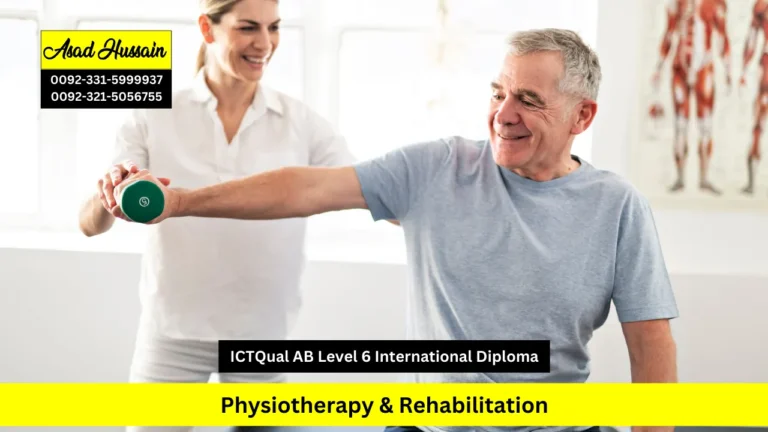 ICTQual AB Level 6 International Diploma in Physiotherapy & Rehabilitation