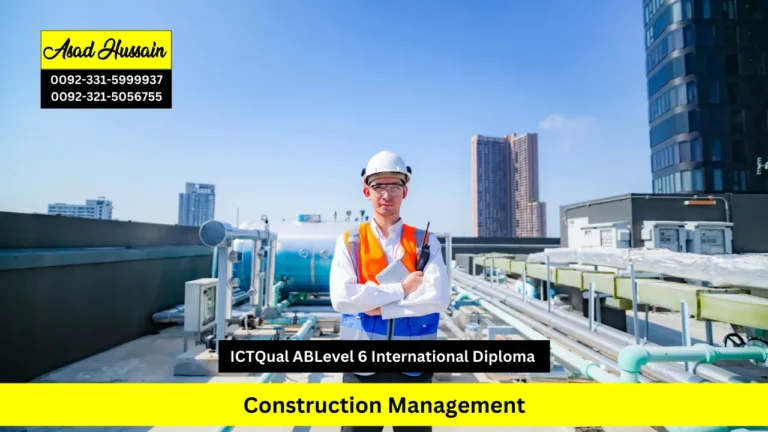 ICTQual ABLevel 6 International Diploma in Construction Management