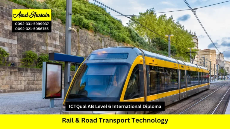 ICTQual ABLevel 6 International Diploma in Rail & Road Transport Technology