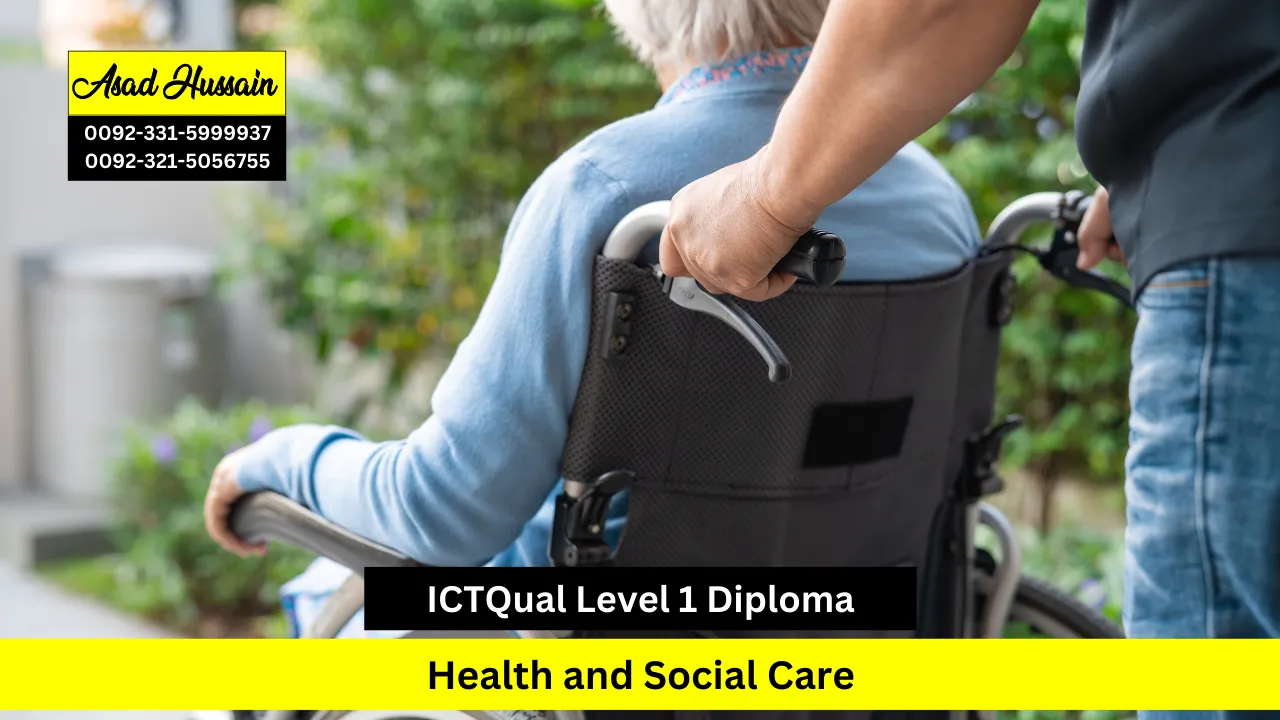 ICTQual Level 1 Diploma in Health and Social Care