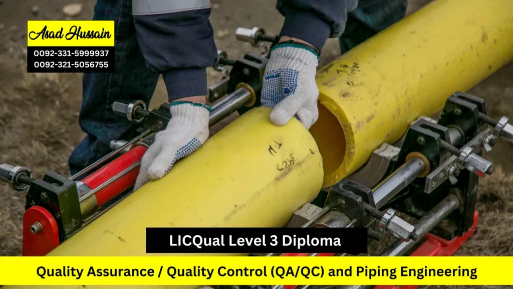 LICQual Level 3 Diploma in Quality Assurance / Quality Control (QA/QC) and Piping Engineering