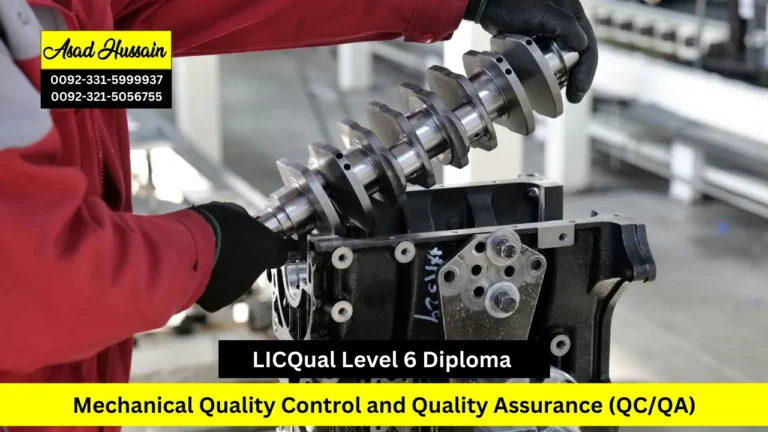 LICQual Level 6 Diploma in Mechanical Quality Control and Quality Assurance (QC/QA)
