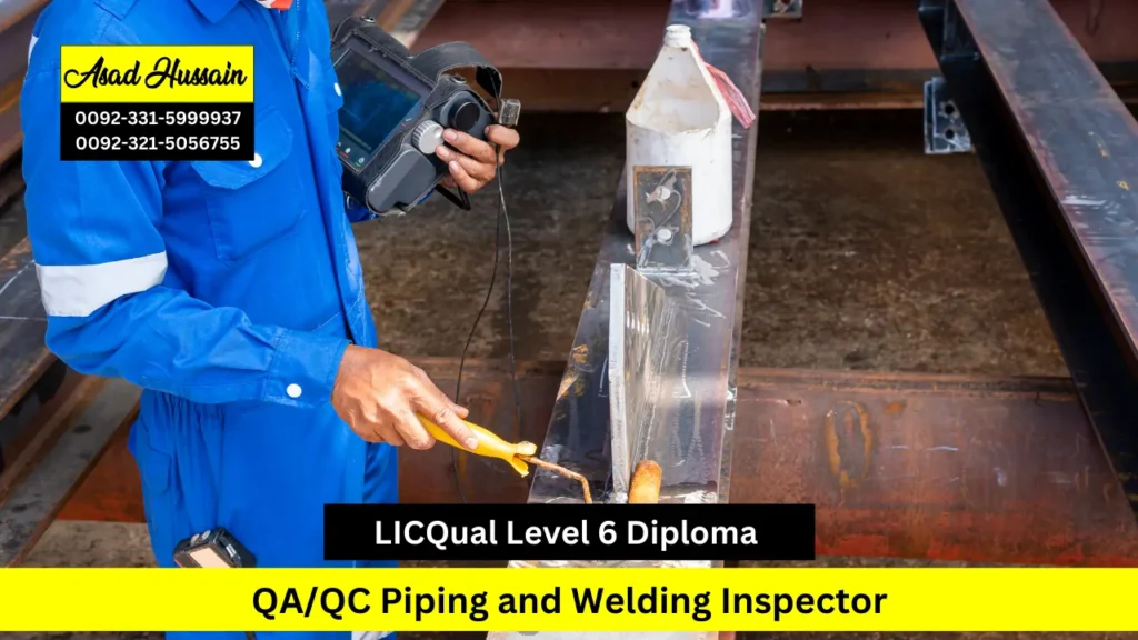 LICQual Level 6 Diploma in QA/QC Piping and Welding Inspector