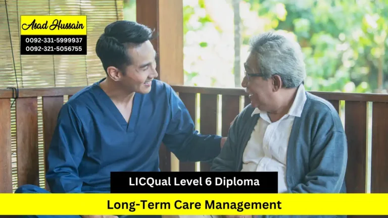 LICQual Level 6 Diploma in Long-Term Care Management