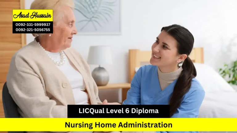 LICQual Level 6 Diploma in Nursing Home Administration