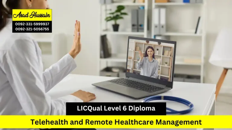 LICQual Level 6 Diploma in Telehealth and Remote Healthcare Management 