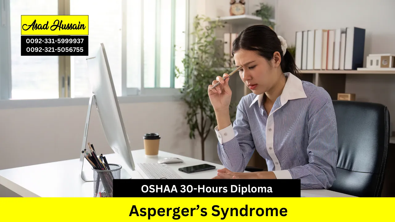 OSHAA 30-Hours Professional Diploma in Asperger’s Syndrome
