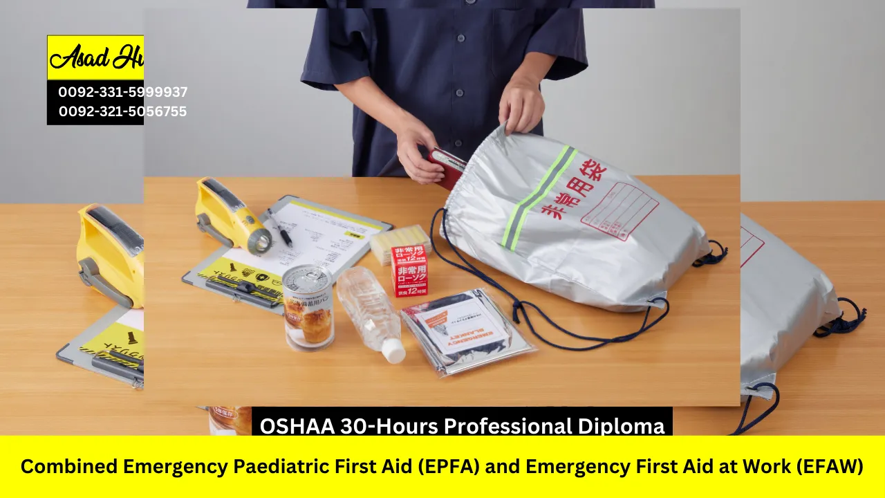 OSHAA 30-Hours Professional Diploma in Combined Emergency Paediatric First Aid (EPFA) and Emergency First Aid at Work (EFAW)