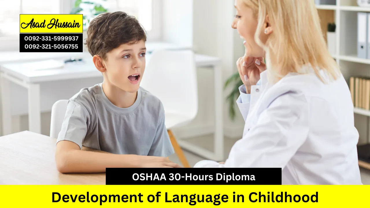 OSHAA 30-Hours Professional Diploma in Development of Language in Childhood