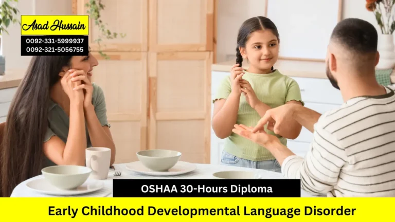 OSHAA 30-Hours Professional Diploma in Early Childhood Developmental Language Disorder