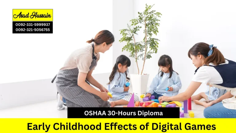 OSHAA 30-Hours Professional Diploma in Early Childhood Effects of Digital Games