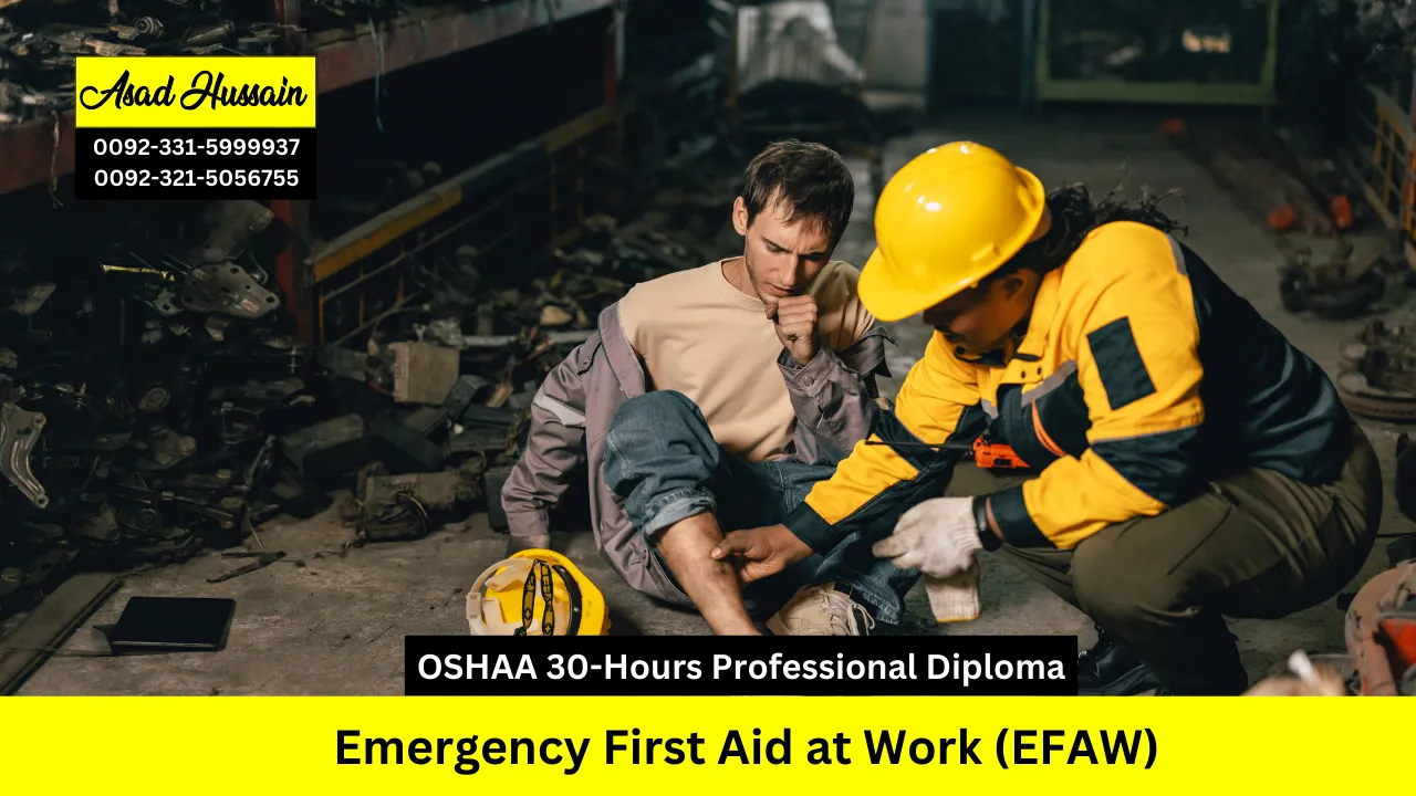 OSHAA 30-Hours Professional Diploma in Emergency First Aid at Work (EFAW)