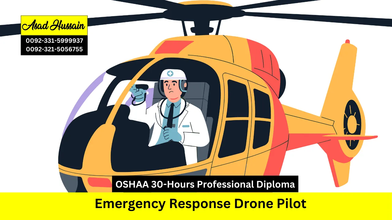 OSHAA 30-Hours Professional Diploma in Emergency Response Drone Pilot